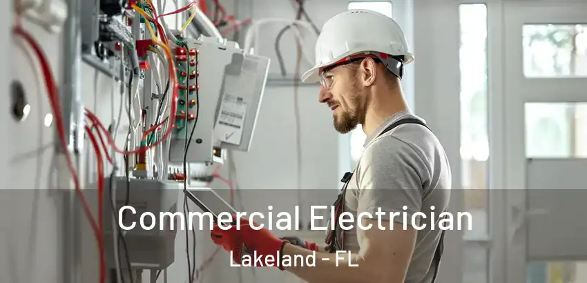 Commercial Electrician Lakeland - FL