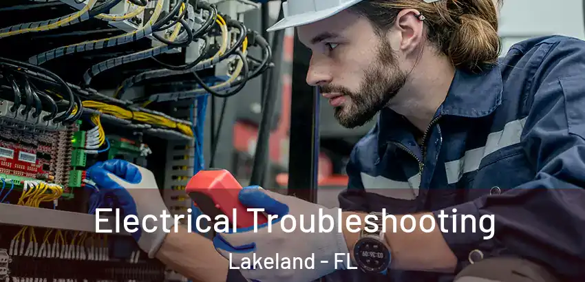  Electrical Troubleshooting Lakeland - FL