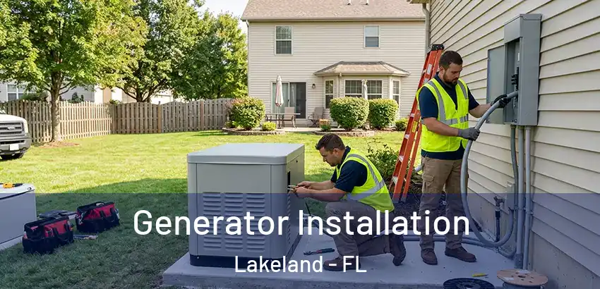 Generator Installation Lakeland - FL