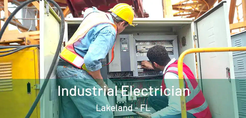 Industrial Electrician Lakeland - FL