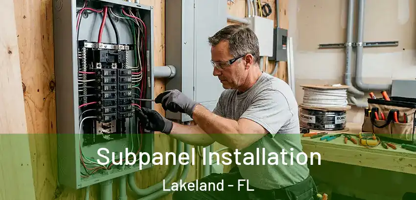 Subpanel Installation Lakeland - FL